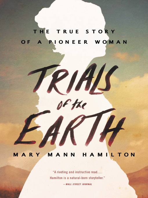 Title details for Trials of the Earth by Mary Mann Hamilton - Available